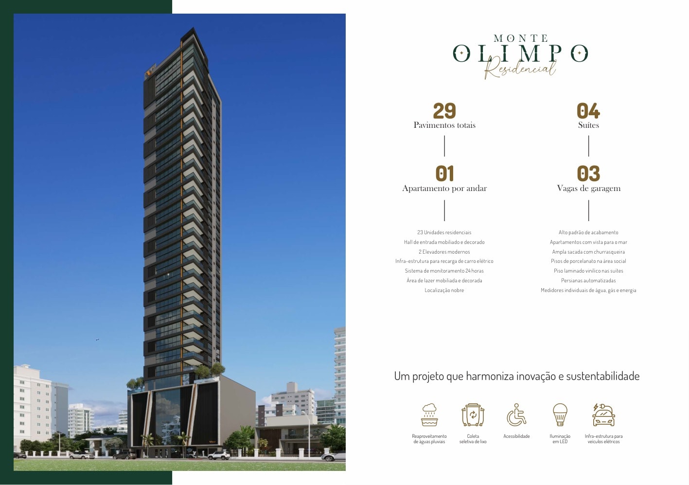 Fachada do Monte Olimpo Residencial, na Rua 279, Meia Praia, Itapema