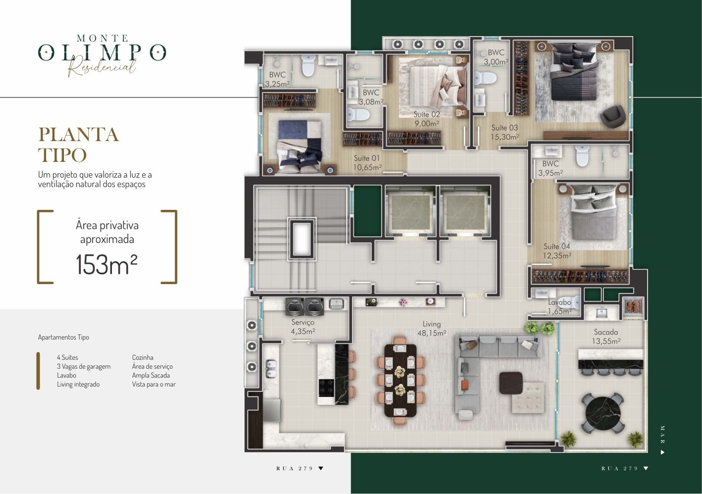 Planta do apartamento tipo do Monte Olimpo: 153 m² com 4 suítes, um por andar