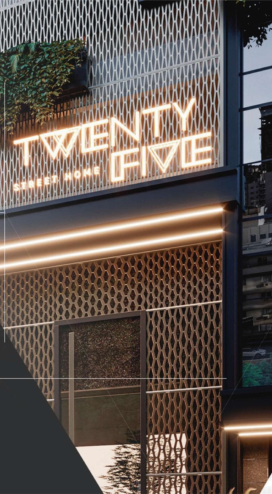 Entrada do Twenty Five Street Home com o letreiro iluminado e a fachada em painéis vazados