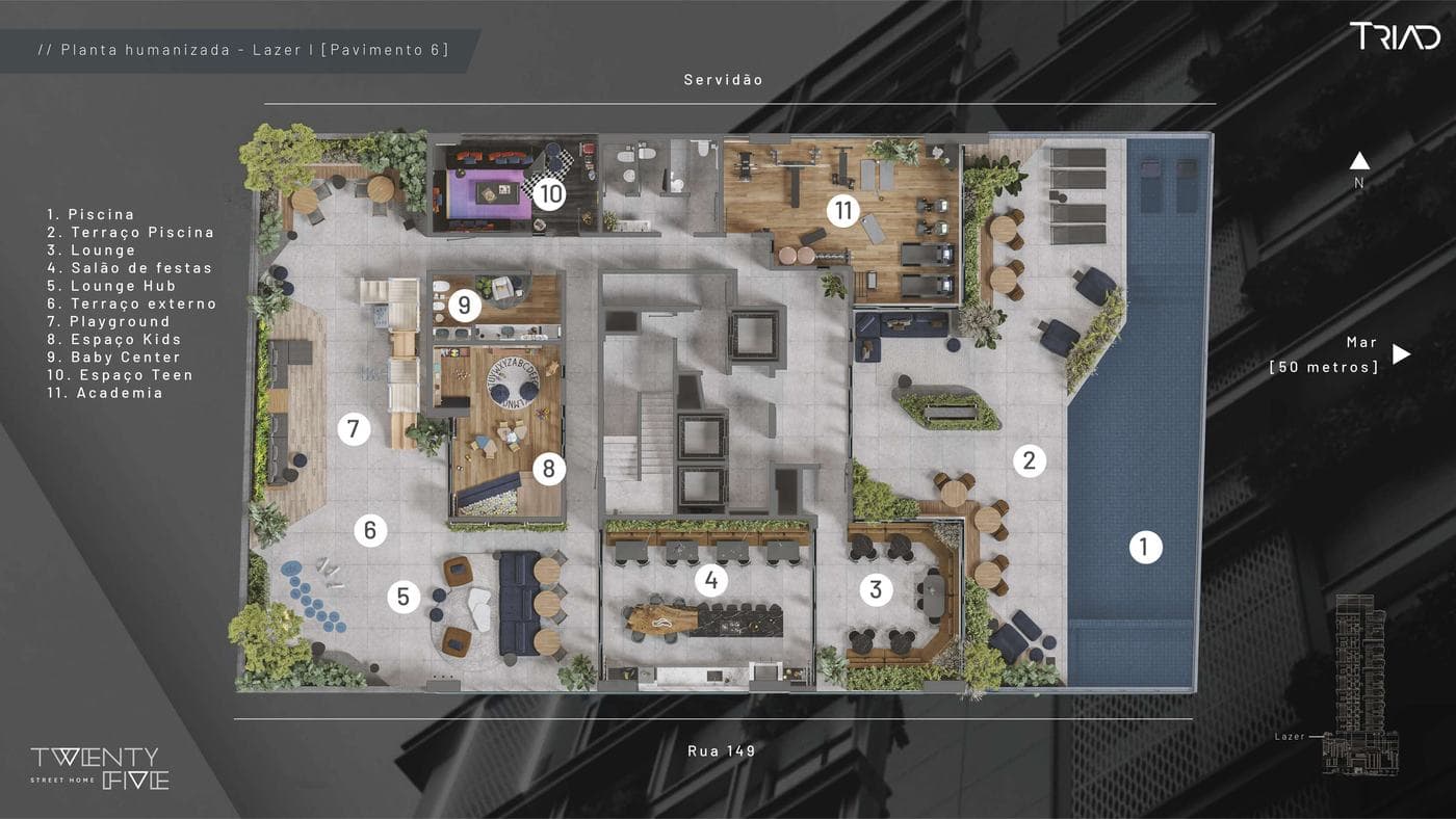 Planta humanizada do lazer do 6º pavimento do Twenty Five Street Home
